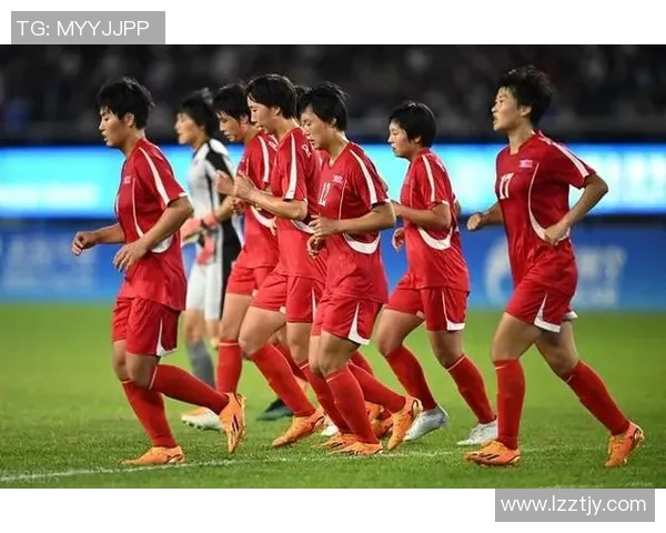 中国女足奥预赛迎战朝鲜队全力争胜展现实力与决心